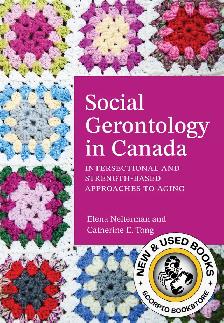 Social Gerontology in Canada By Elena Neiterman 9781773384955