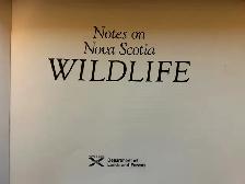 NOTES ON NOVA SCOTIA WILDLIFE - 1987 - Photo 2