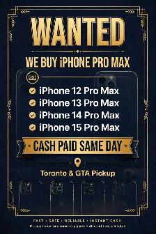 WANTED: iPhone Pro Max (12/13/14/15) - Cash Paid Same Day