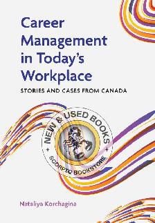 Career Management in Today’s Workplace Korchagina 9781773385136