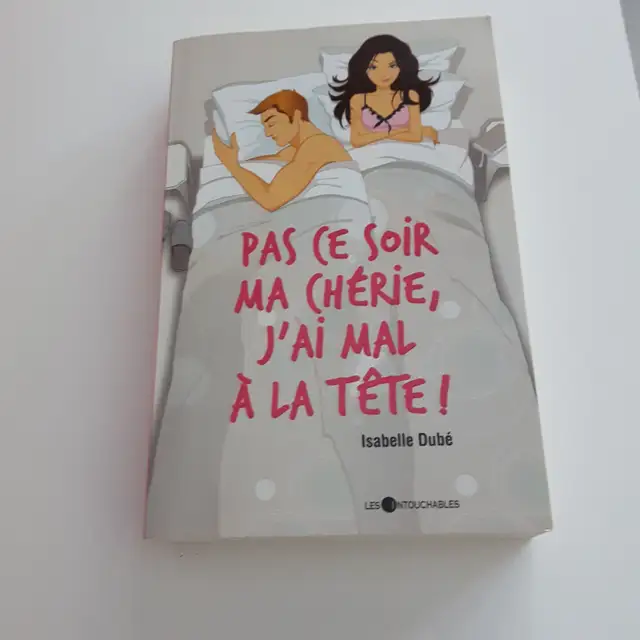 BONROMANNEUF D'ISABELLE DUBÉ PAS CE SOIR MA CHÉRIE J'AI MAL$5.00
