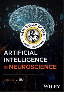 Artificial Intelligence in Neuroscience by Li Su 9781394278855