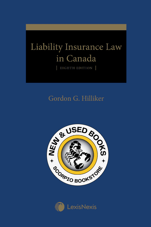 Liability Insurance Law in Canada 8th Edition 9780433540878