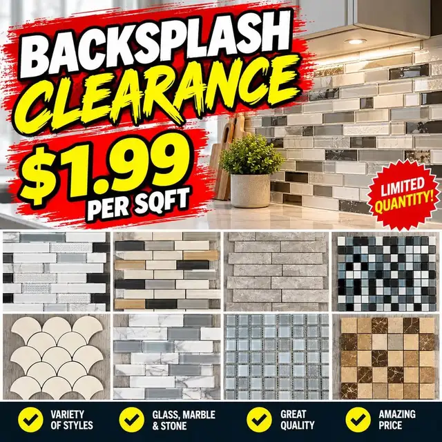 Backsplash Clearance – Only $1.99/Sq.Ft!