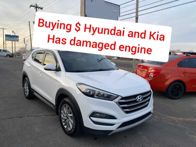 Wanted $ Hyundai and Kia / has damaged engine