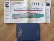 THE BONNIE, HMCS Bonaventure by J. Allan Snowie - 1987 HC Signed