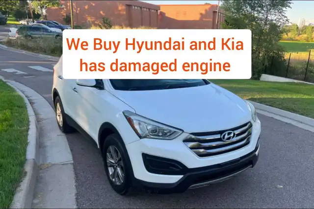 Wanted $ Hyundai and Kia / has damaged engine
