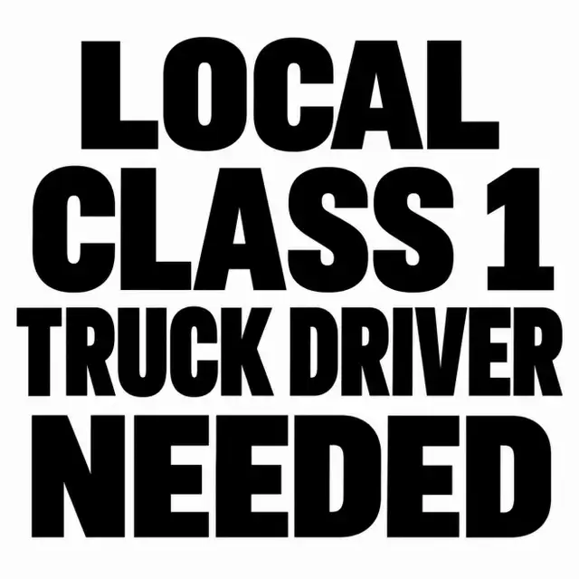 Local Class 1 Truck driver for owner operator needed