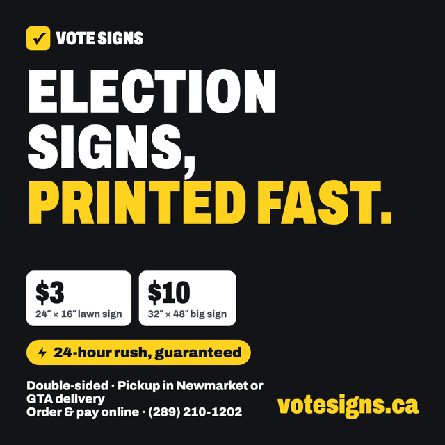 Election Signs $3 | 24hr Rush | Toronto, Peel, York, Halton