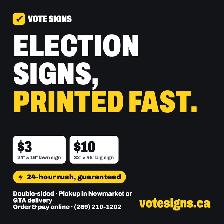 Election Signs $3 | 24hr Rush | Toronto, Peel, York, Halton