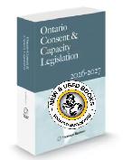 Ontario Consent and Capacity Legislation 2026-2027 9781038216892