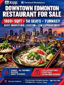 VIETNAMESE RESTAURANT FOR SALE | DOWNTOWN EDMONTON