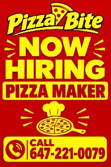 HIRING FULLTIME & PART TIME PIZZA MAKER PIZZA BITE LOCATION