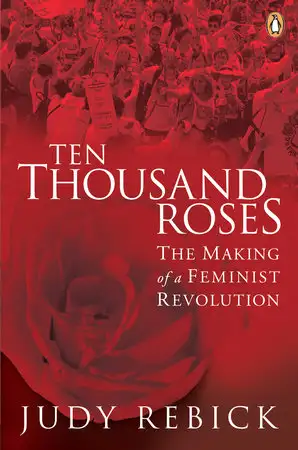 Ten Thousand Roses By Judy Rebick 9780143015444