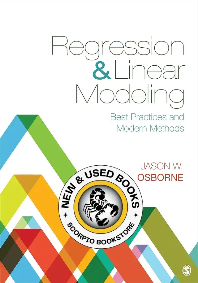 Regression & Linear Modeling by Jason W. Osborne 9781506302768