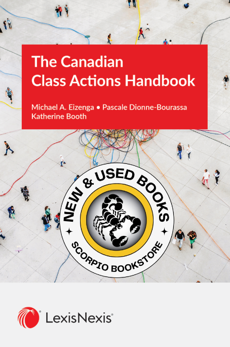 The Canadian Class Actions Handbook Eizenga 9780433539179