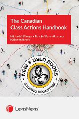 The Canadian Class Actions Handbook Eizenga 9780433539179
