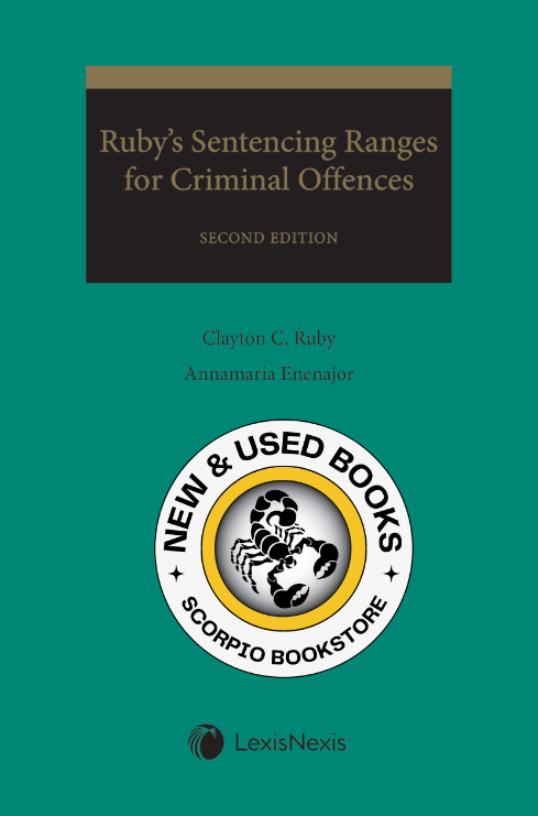 Ruby’s Sentencing Ranges for Criminal Offences 2E 9780433541363