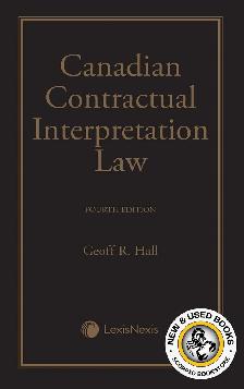 Canadian Contractual Interpretation Law 4E Hall 9780433502333
