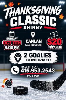 SUNDAY Oct 11th SHINNY HOCKEY 9p