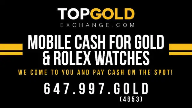 MOBILE CASH FOR GOLD & ROLEX . WE COME TO YOU IN 30 MIN
