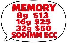 MEMORY  8g $13 16g $25 32 g $50 ddr2 ddr3 ddr4 SODIMM ECC 9000