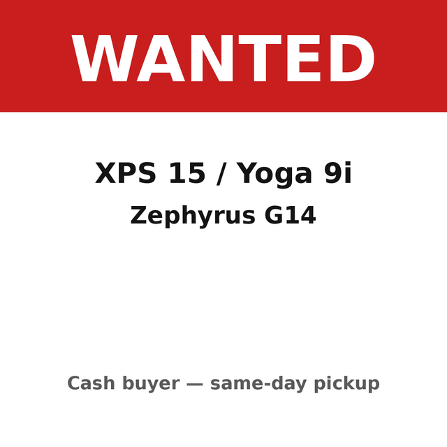Sell Your XPS 15, Yoga 9i or Zephyrus G14 for Cash