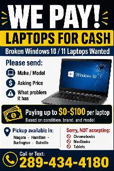 WE PAY! LAPTOPS FOR CASH- Broken Windows 10 / 11 Laptops