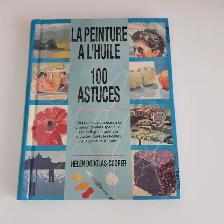 LA PEINTURE À L`HUILE DE HELEN DOUGLAS-COOPER 100 ASTUCES: $5.00 - Photo 3