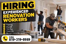 Experienced renovation workers wanted.