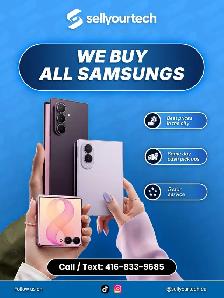 We Buy All Samsungs For Cash Today
