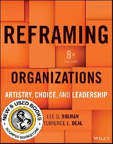 Reframing Organizations Artistry, Choice 8E 9781394341153