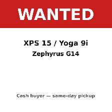 Sell Your XPS 15, Yoga 9i or Zephyrus G14 for Cash