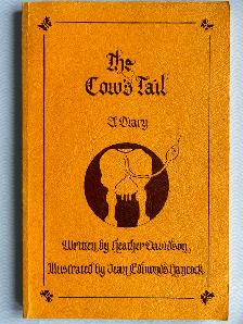 THE COW'S TAIL - A Diary by Heather Davidson - 1982 SC Signed