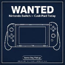 WANTED: Nintendo Switch Lite (Any Colour) — $100 Cash Paid Today
