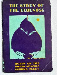 THE STORY OF THE BLUENOSE by Lunenburg Exhibitors - 1933 SC