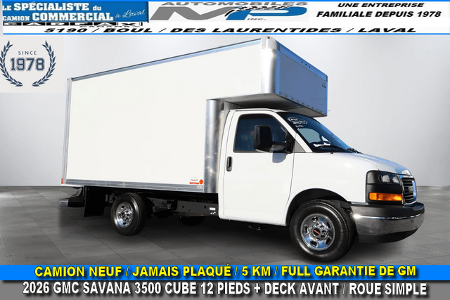 2026 GMC SAVANA 3500 CUBE 12 PIEDS DECK / CAMION NEUF / 5 KM / T