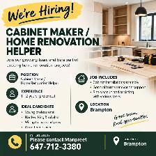 Cabinet Maker/Home Renovation Helper