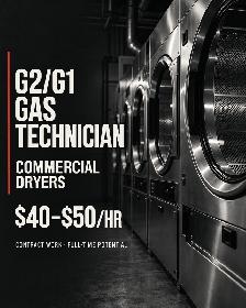 G2/G1 Gas Technician, Commercial Dryers: $40 to $50/hr