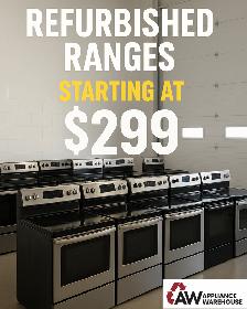 REFURBISHED STOVES STARTING AT $299!! ONE YEAR FULL WARRANTY