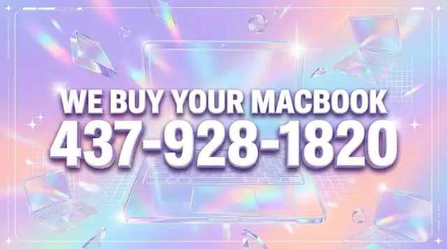 MacBook Sellers Across The GTA Are Invited To Connect