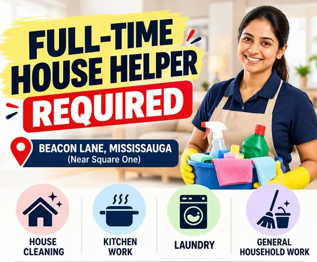 FULL-TIME HOUSE HELPER REQUIRED – MISSISSAUGA