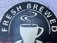 Fresh Brewed Metal Coffee Wall Sign ! - Photo 2