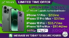 TELUS iPhone Sale: 17 Pro ($27/mo) & 18 Pro ($33.71/mo)