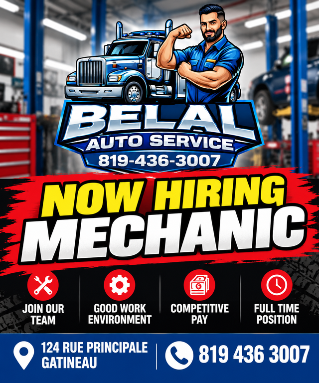 NOW HIRING FULL TIME MECHANIC BELAL AUTO SERVICE GATINEAU AYLMER