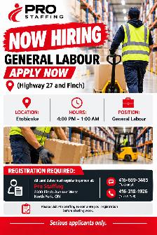 Now Hiring General Labour - Apply Now (Highway 27 and Finch)