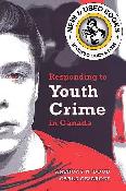 Responding to Youth Crime in Canada Cesaroni 9780802086242
