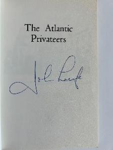 THE ATLANTIC PRIVATEERS by John Leefe - 1979 SC Signed - Photo 3