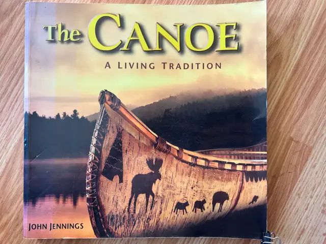 THE CANOE – A LIVING TRADITION by John Jennings - 2002 SC