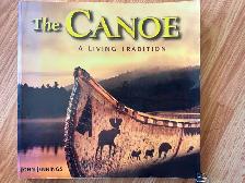 THE CANOE – A LIVING TRADITION by John Jennings - 2002 SC
